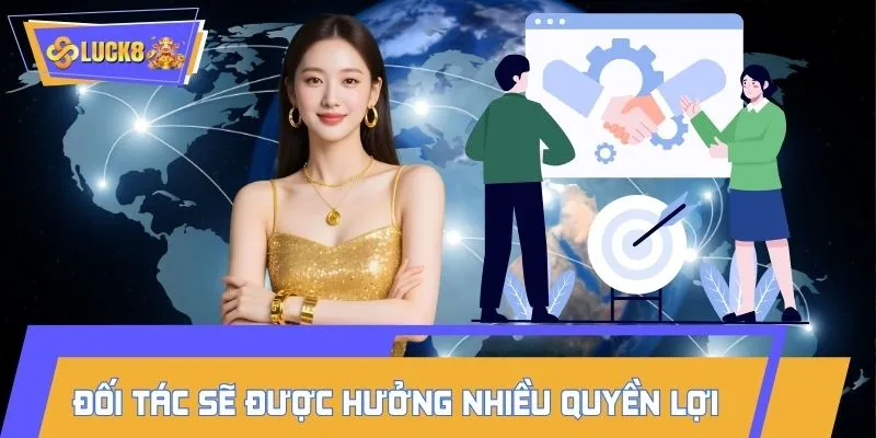 Đối tác sẽ được hưởng nhiều quyền lợi hấp dẫn khi tham gia